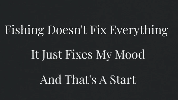 Fishing Doesn’t Fix Everything Shirt | Funny Fishing Mood T-Shirt | Tug It