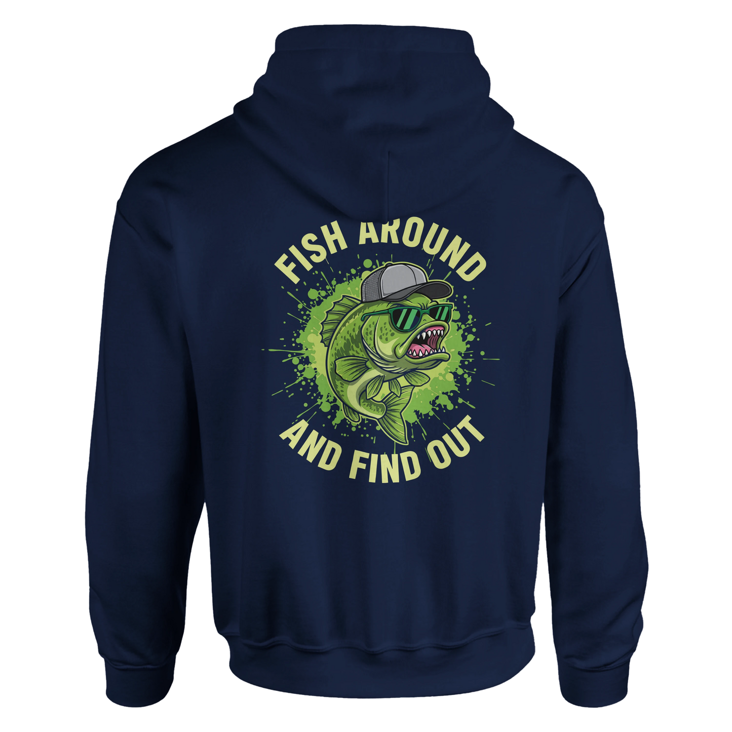 Fish Around and Found Out Hoodie - FAFO